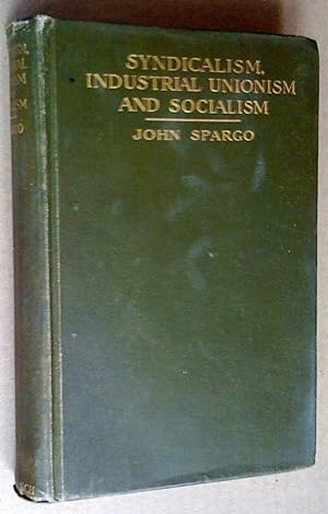 Syndicalism, Industrial Unionism And Socialism