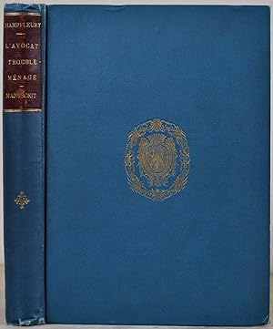 Manuscrit de L'avocat trouble-menage. Original manuscript by Champfleury, pseudonym of Jules Fran...