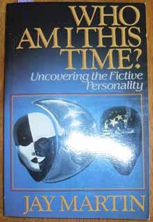 Who Am I This Time?: Uncovering the Fictive Personality