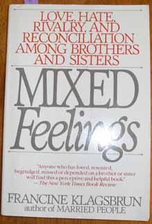 Mixed Feelings: Love, Hate, Rivalry, and Reconciliation Among Brothers and Sisters