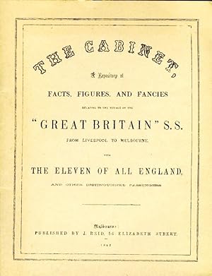 The Cabinet. A Repository of Facts, Figures and Fancies Relating to the Voyage of the " Great Bri...