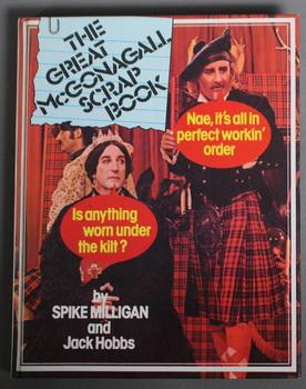 The Great McGonagall Scrapbook (based on the Film Starring Spike Milligan, Peter Sellers, Julia F...