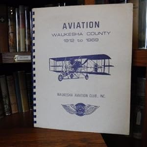 Aviation - Waukesha County 1912 to 1969