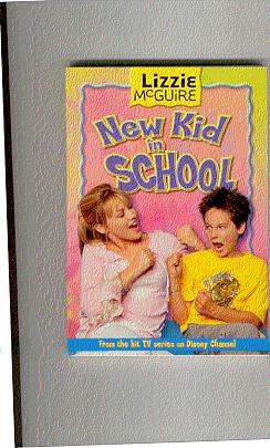 LIZZIE McGUIRE NEW KID IN SCHOOL (Junior Novel Ser., Vol. 6)