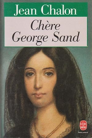 Chère George Sand