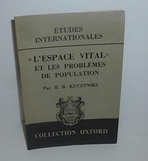 L'espace vital et les problèmes de population. Études internationales. Oxford University Press. 1...