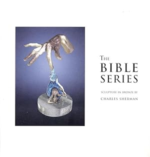 The Bible Series: Sculptures in Bronze by Charles Sherman