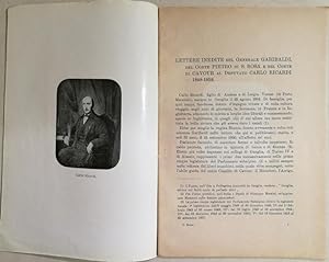 Lettere inedite del Generale Garibaldi, del Conte Pietro di S. Rosa e del Conte di Cavour al depu...