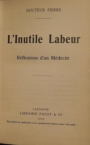 L'INUTILE LABEUR: REFLEXIONS D'UN MEDECIN
