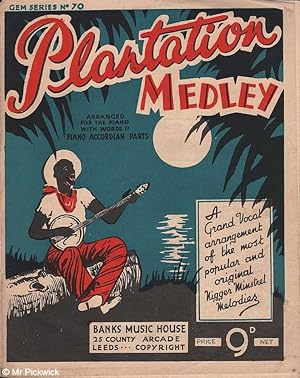 Plantation Medley: Arranged for the Piano with Words and Piano Accordian Parts