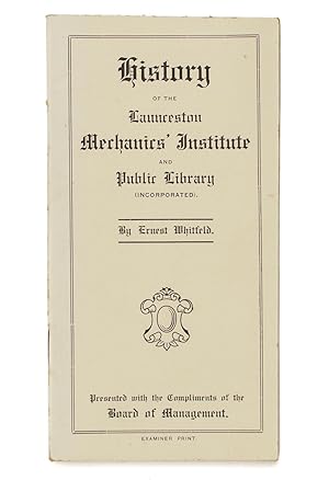 History of the Launceston Mechanics' Institute and Public Library (Incorporated)