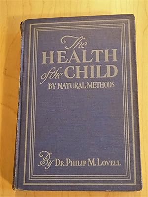 The Health of the Child By Natural Methods