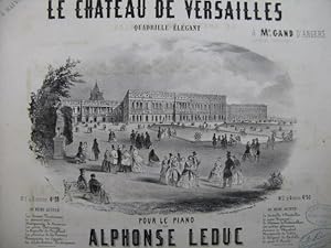 LEDUC Alphonse Le Château de Versailles Piano 4 mains ca1850