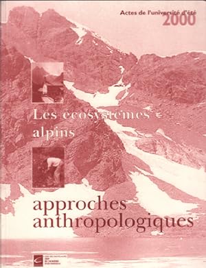 Les ecosystemes alpins / approches anthropologiques