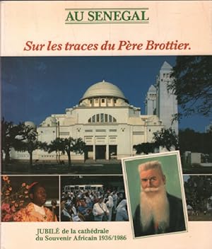 Au Sénégal sur les traces du Père Brottier
