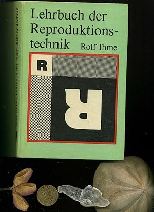 Lehrbuch der Reproduktionstechnik. Mit 281 bildern, 20 Tabelleun und 8 Farbtafeln.