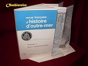 RFHOM 194 à 197 - HOMMAGE A ROBERT DELAVIGNETTE --- Revue Française d' Histoire d'Outre-Mer [ Anc...