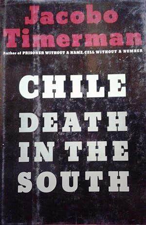 Chile death in the south. Translated from the Spanish by Robert Cox