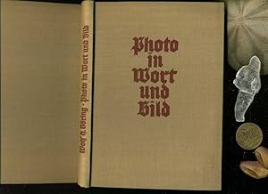 Photo in Wort und Bild. Anschauungs- und Lehrbuch. mit zahlreichen oft ganzseitigen Fotos in Kupf...