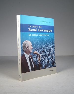 Le parti de René Lévesque. Un retour aux sources