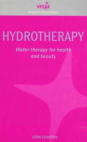 Hydrotherapy : Water Therapy For Health And Beauty :
