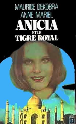 Anicia et le tigre royal