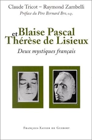 Blaise Pascal, Thérèse de Lisieux, deux mystiques français