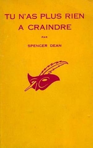 Tu n'as plus rien à craindre