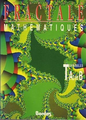 Mathematiques Terminales A1 et B (Programmes 1993)