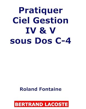 Pratiquer Ciel Gestion IV & V Sous Dos C-4