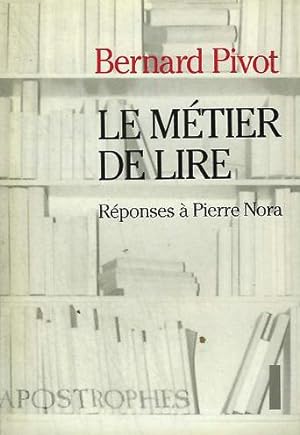 Le métier de lire - Réponses à Pierre Nora (Apostrophes)