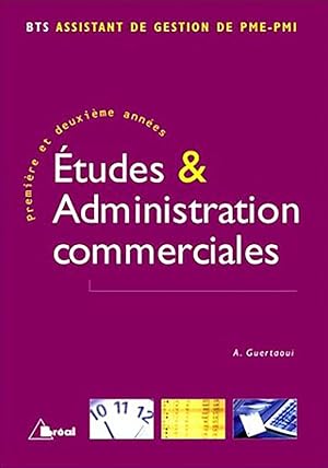 Etudes & Administration commerciales (BTS, Assistant de Gestion de PME-PMI)