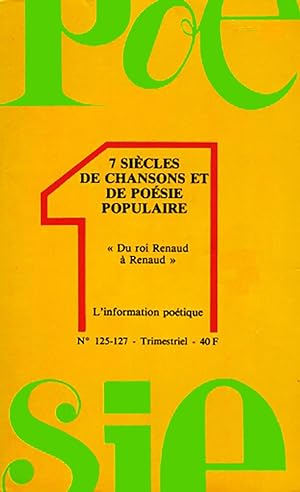 Poésie 1, 7 siècles de chansons et de poésie populaire, 1985, N° 125-127