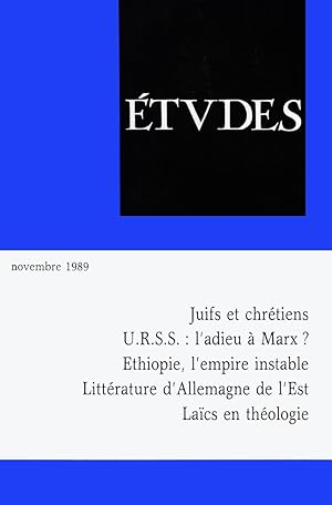 Etudes, Novembre Tome 371, n°5, 1989, Juifs et Chretiens, URSS, l'adieu a Marx ? Ethiopie, l'empi...