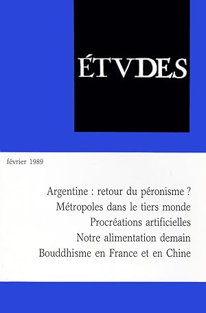 Etudes, Fevrier Tome 370, n°2, 1989, Argentine, retour du Peronisme, Metropoles dans le tiers mon...