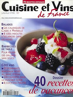 Cuisine & Vins de France, Juillet-Août 2001, N°80, 40 Recettes de vacances