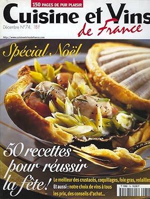 Cuisine & Vins de France, Décembre 2000, N°74, 50 Recettes pour réussir la fête