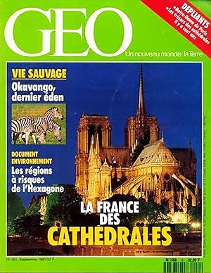 Geo - Un nouveau Monde La terre, numero 151, Septembre 1991, la France des Cathedrales