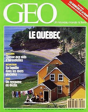 Geo - Un nouveau Monde La terre, numero 140, Octobre 1990, Le Quebec