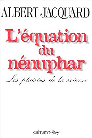 L'équation du Nénuphar, Les plaisirs de la Science