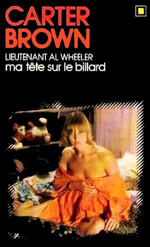 Ma tête sur le billard - Lieutenant Al Wheeler