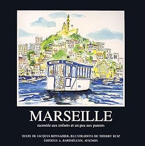 Marseille racontée aux enfants et un peu aux parents