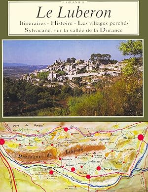 Le Luberon : Itineraires, Histoire, Les Villages Perches