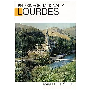 Pelerinage national a Lourdes - Association de Notre-Dame de Salut