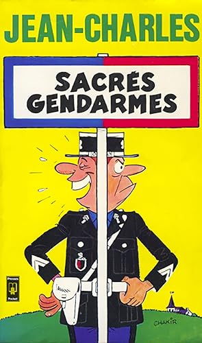 Sacres gendarmes