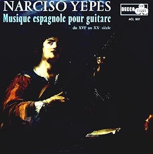 [Disque 33 T Vinyle] Narciso Yepes, Musique espagnole pour Guitare du XVIe au XXe siecle, DECCA, ...