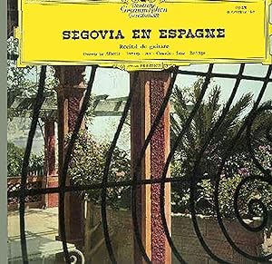 [Disque 33 T Vinyle] Segovia en Espagne, Recital de guitare, Albeniz, Tarrega, Sor, Cassado, Sanz...