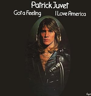 [Disque 33 T Vinyle] Patrick Juvet, Got a Feeling, I Love America, Barclay (90003)