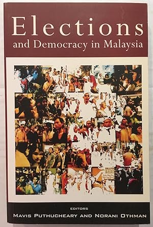 Elections and Democracy in Malaysia [Siri kajian Malaysia dan antarabangsa]