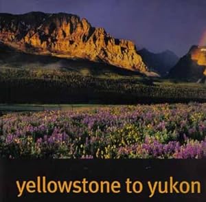 Yellowstone To Yukon, Freedom To Roam - 1st Edition